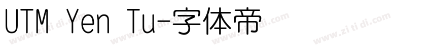 UTM Yen Tu字体转换